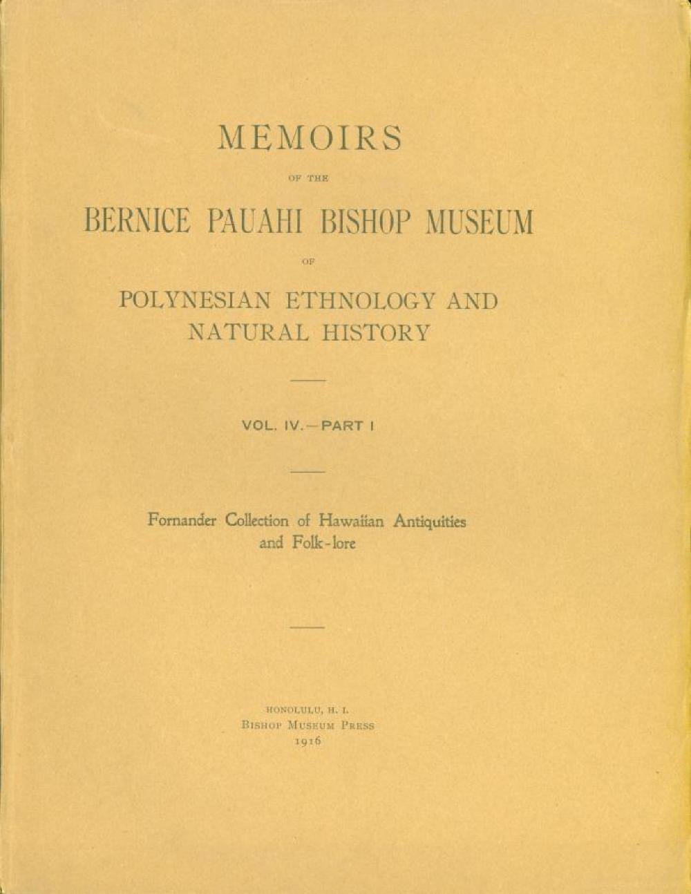 Memoirs of the Bernice Pauahi Bishop Museum of Polynesian Ethnology and Natural History Vol. IV Part I, II, III
