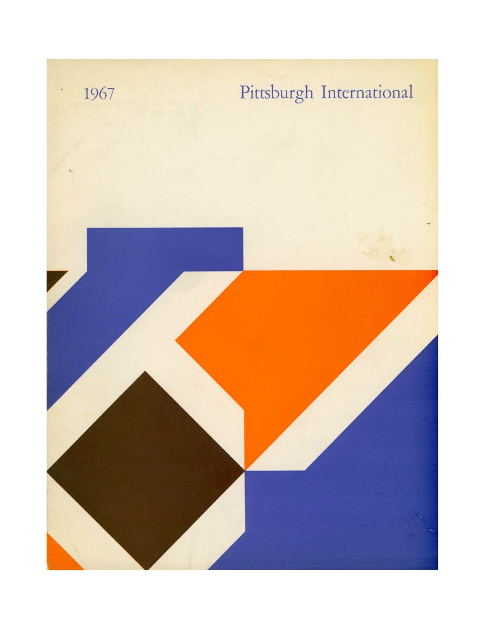 1967 Pittsburgh International Exhibition of Contemporary Painting and Sculpture, Museum of Art, Carnegie Institute [EXHIBITION CATALOGUE]