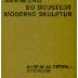 Sammlung Bo Boustedt Moderne Skulptur (travel venue), Museum Am Ostwell, Dortmund [EXHIBITION CATALOGUE] 