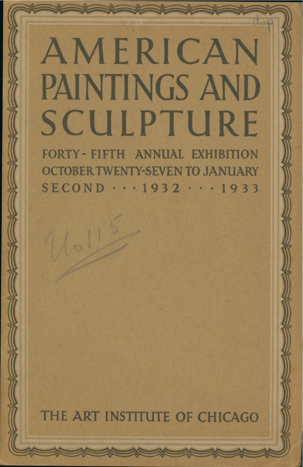 Catalogue of the Forty-Fifth Annual Exhibition of American Paintings and Sculpture, The Art Institute of Chicago, October 27, 1932 To January 3, 1933. Exhibition catalogue. Chicago: The Art Institute of
Chicago, 1932.